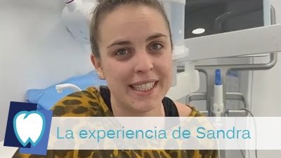 La experiencia en el dentista de Sandra - Mallorca Dental